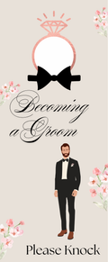 "Becoming A Groom"  Door Hanger