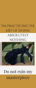 Practicing the Art of Doing Nothing  Door Hanger